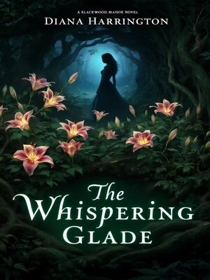 cover image of The Whispering Glade